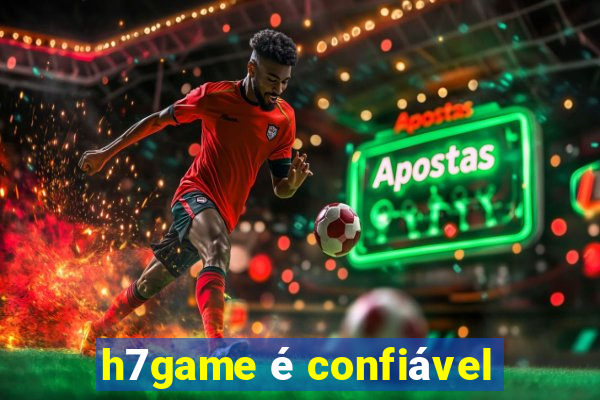 h7game é confiável